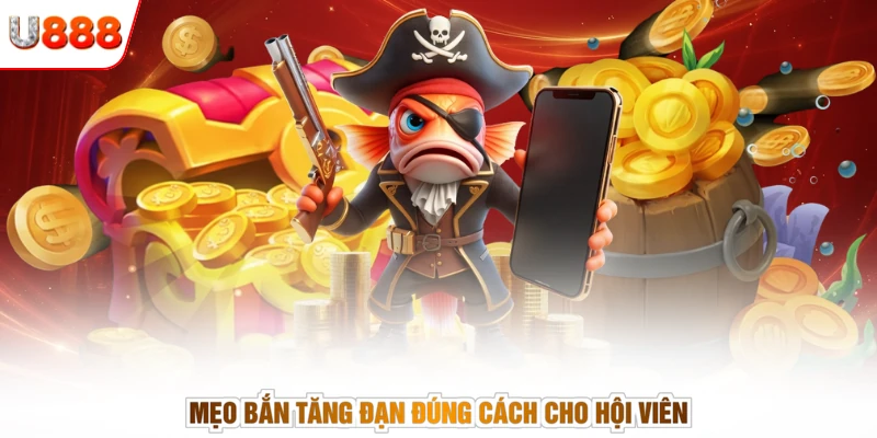 Mẹo bắn tăng đạn đúng cách cho hội viên