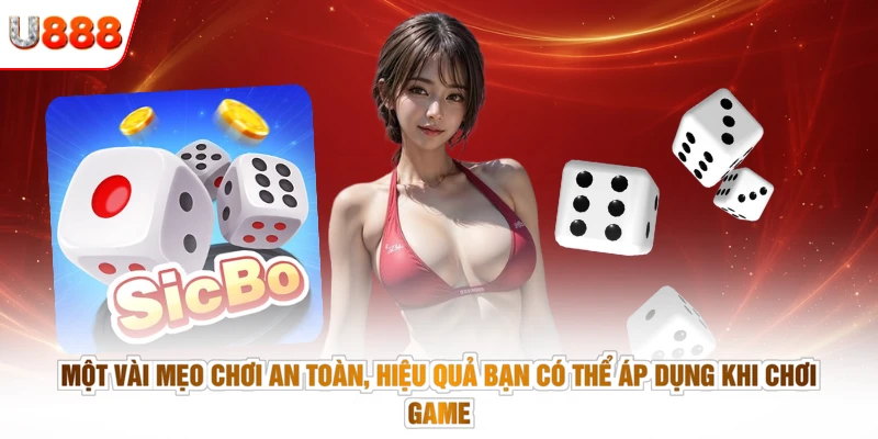 Một vài mẹo chơi an toàn, hiệu quả bạn có thể áp dụng khi chơi game